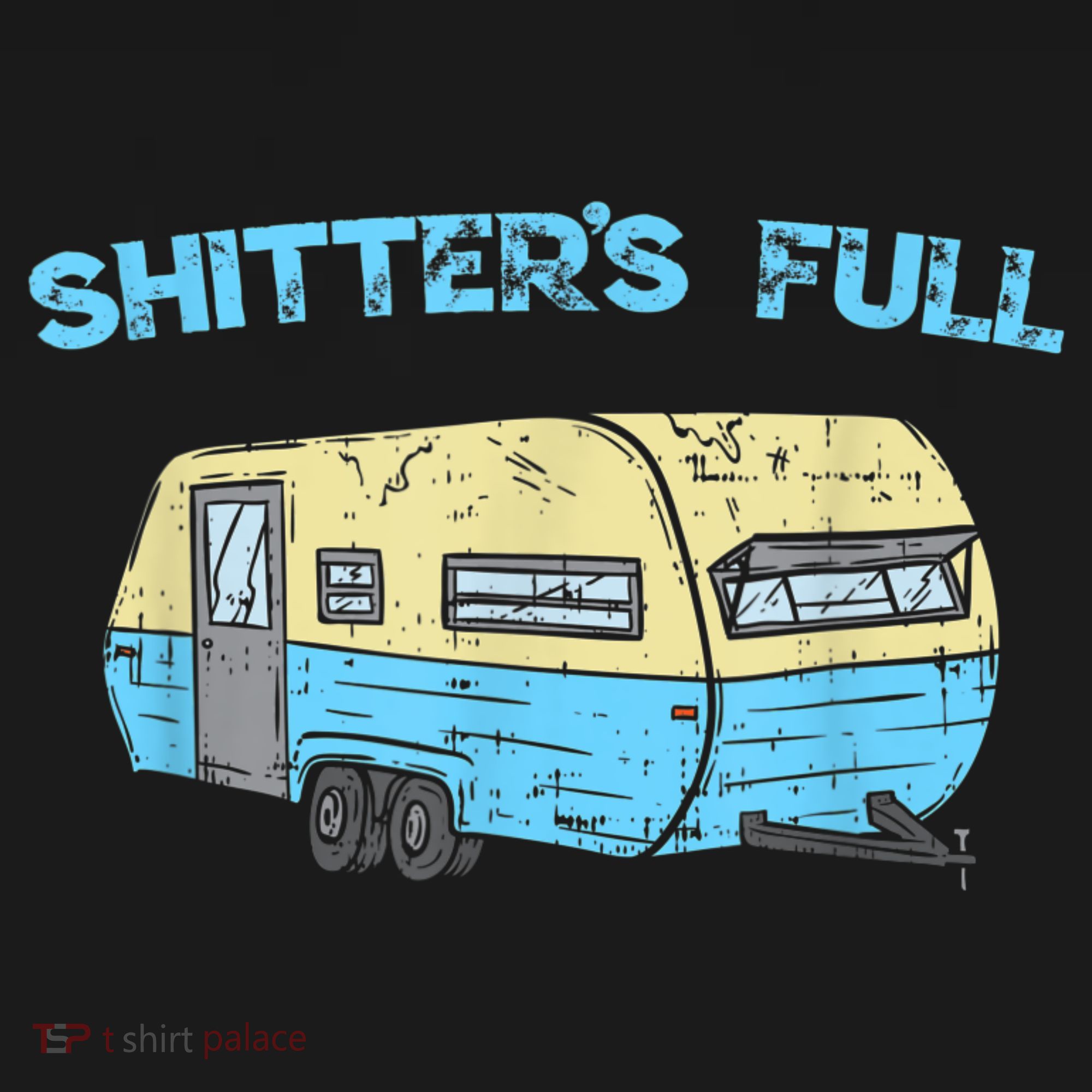 Shitter's Full Funny Camping Van Camper Trailer Camp Tote Bag