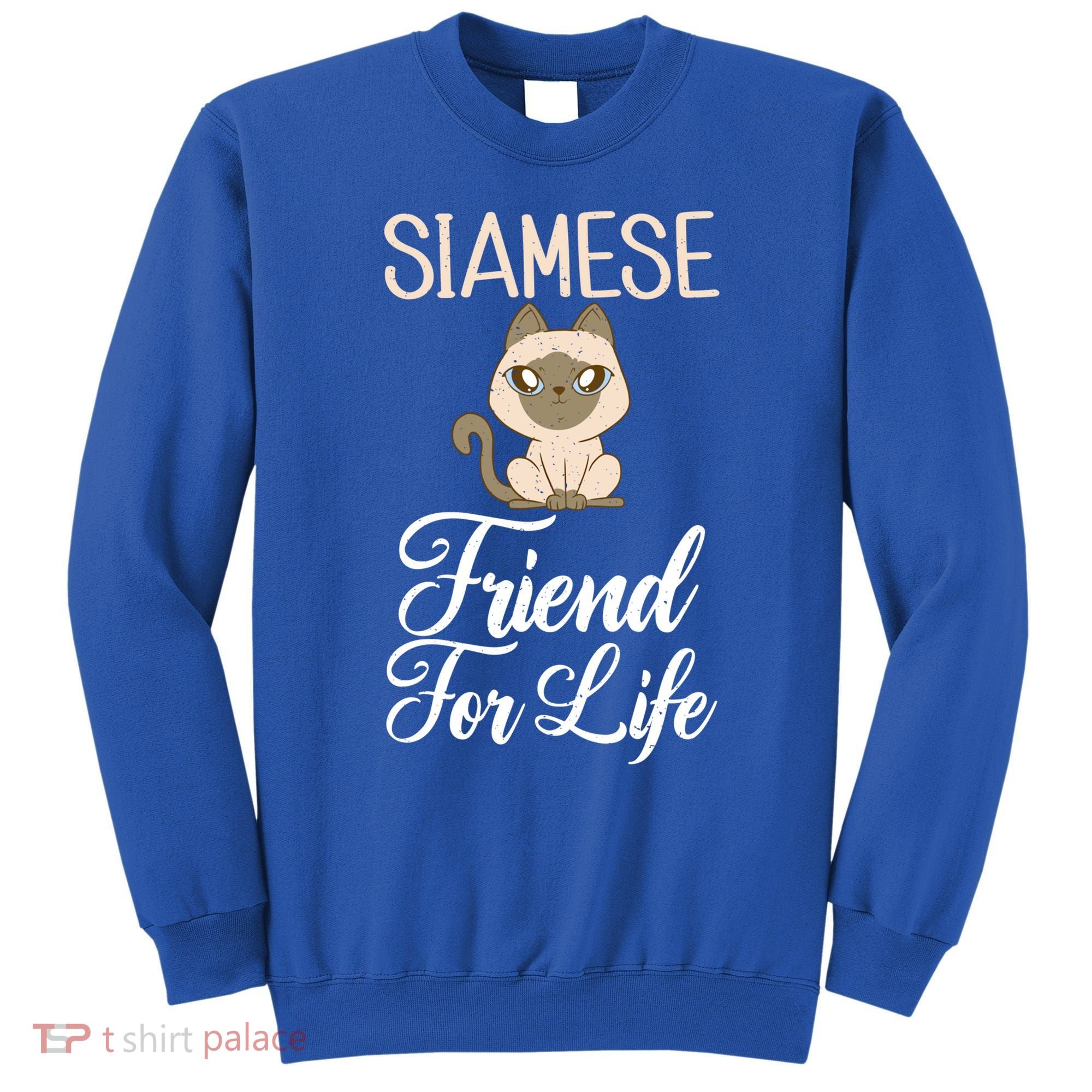 Siamese Friend For Life Siamese Cat Gift Sweatshirt