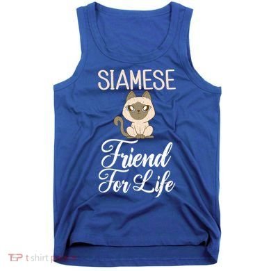 Siamese Friend For Life Siamese Cat Gift Tank Top