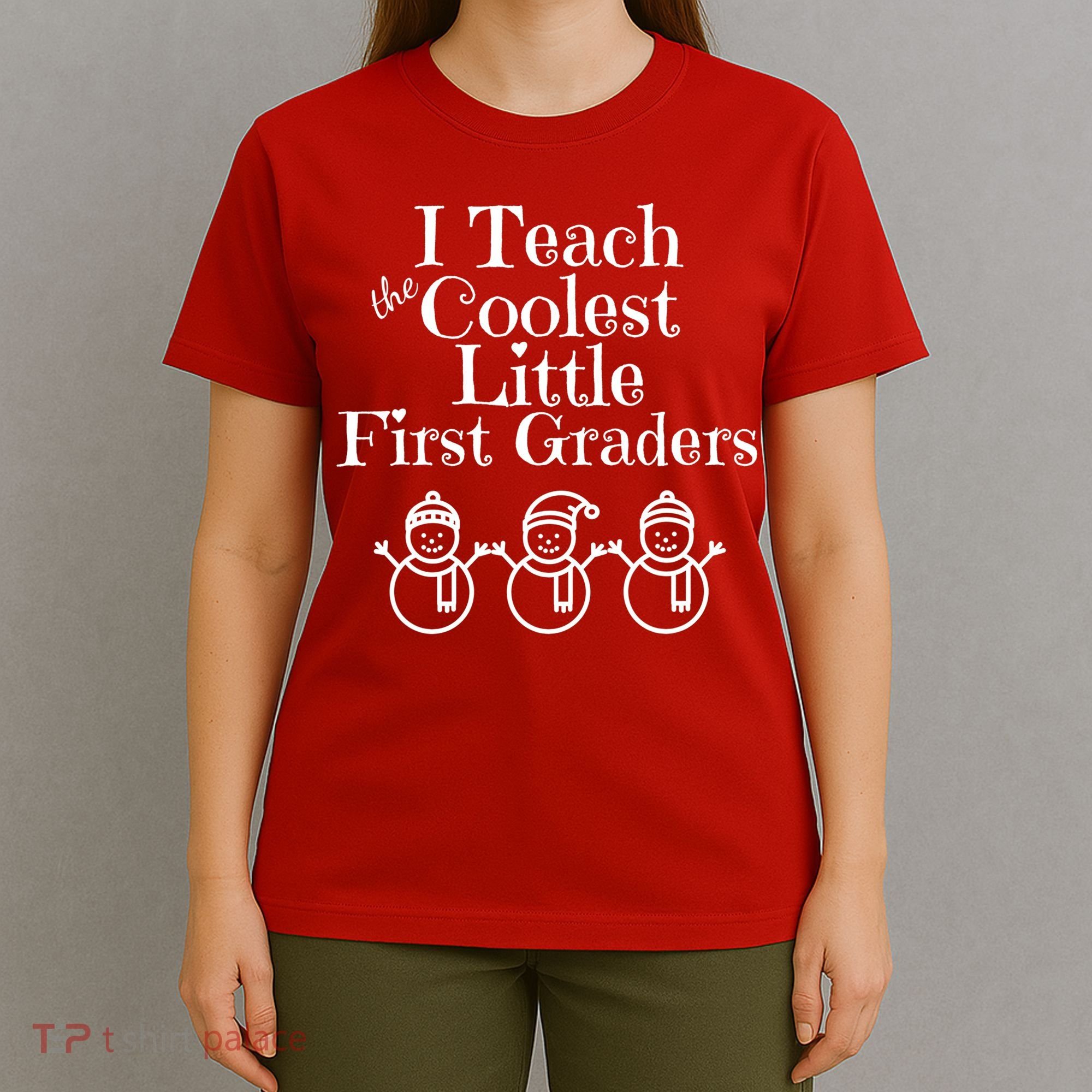Snowman First Grade Teacher Shirt Coolest Little 1st Graders T-Shirt