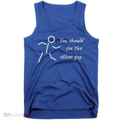 Stick Figure Gift Humorous You Should See The Other Guy Gift Tank Top