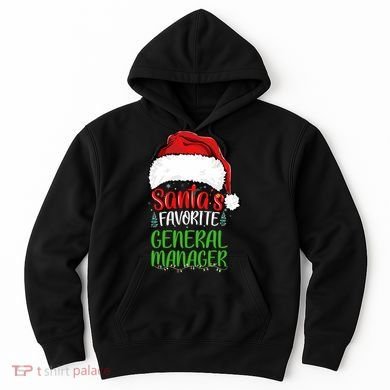 SantaS Favorite General Manager Funny Christmas Hoodie