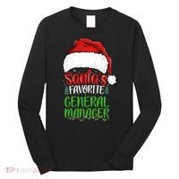 SantaS Favorite General Manager Funny Christmas Long Sleeve Shirt thumb 0
