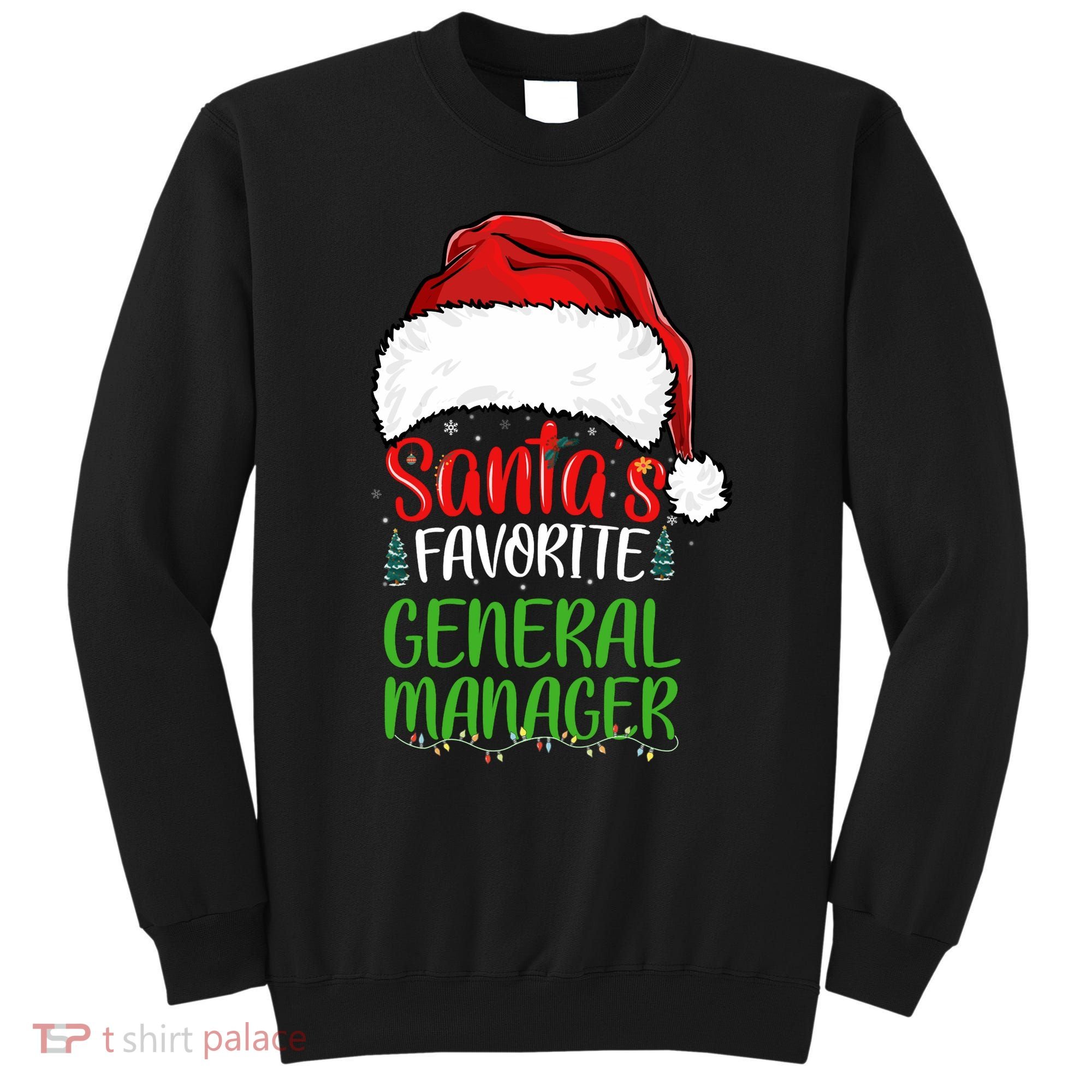 SantaS Favorite General Manager Funny Christmas Sweatshirt