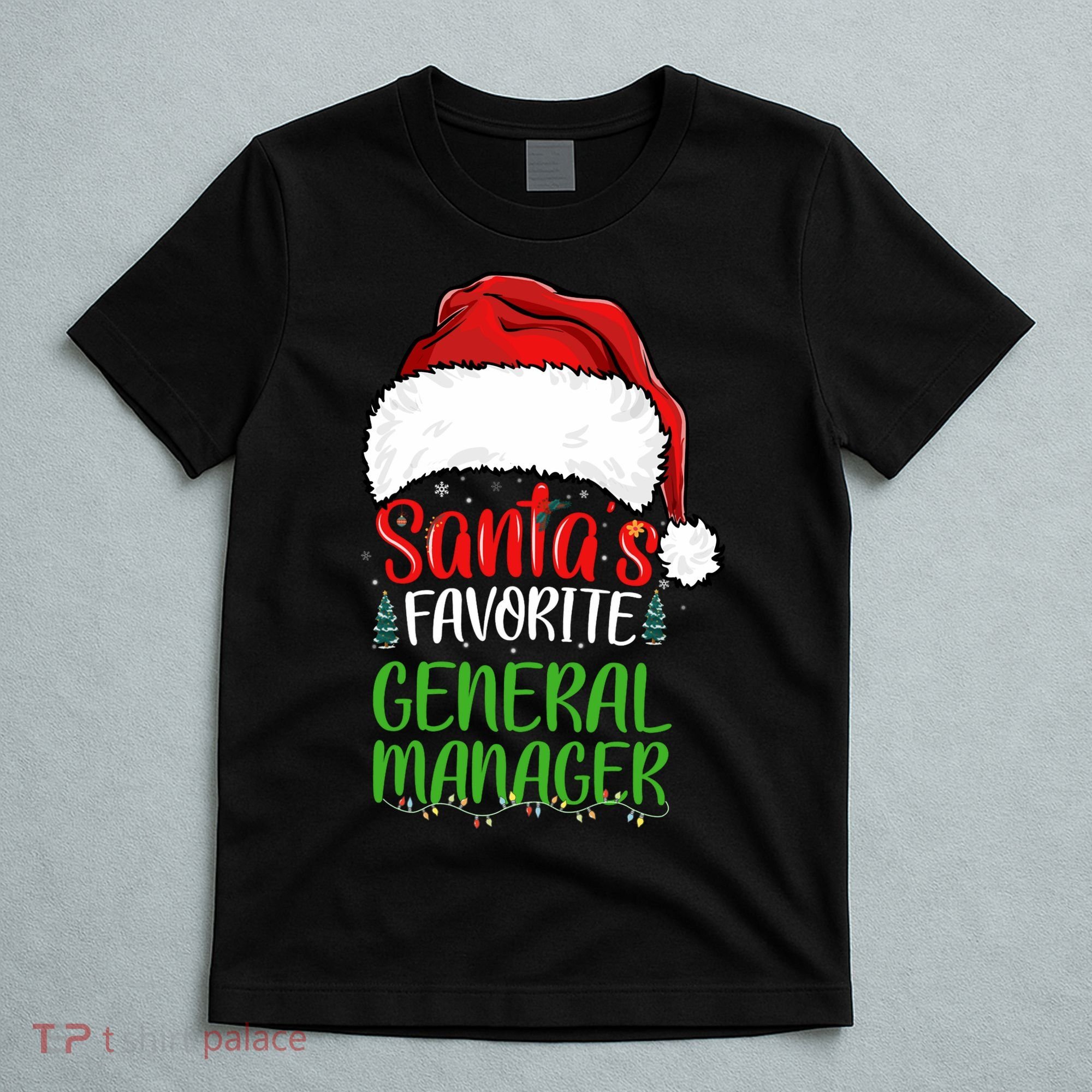 SantaS Favorite General Manager Funny Christmas T-Shirt
