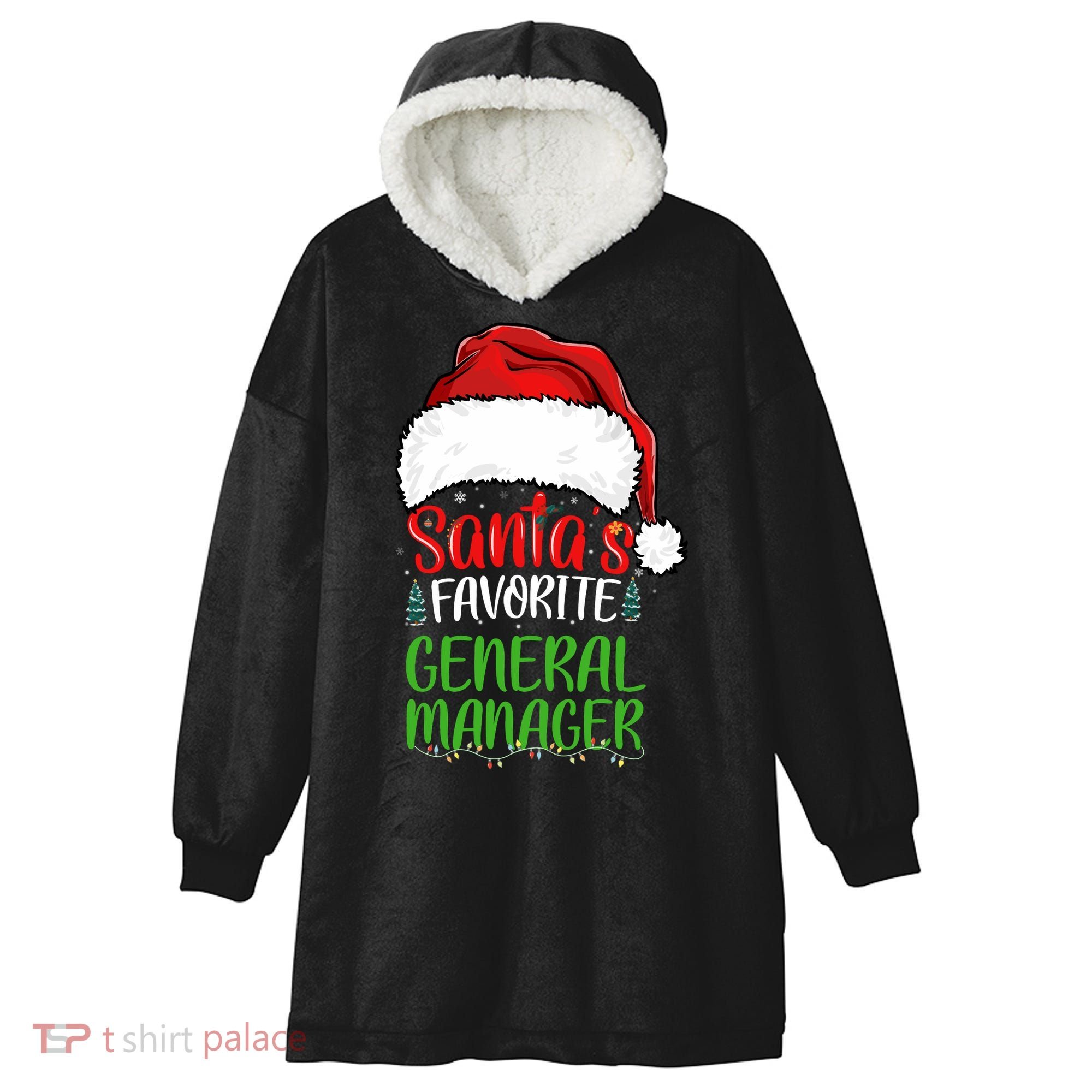 SantaS Favorite General Manager Funny Christmas Hooded Wearable Blanket