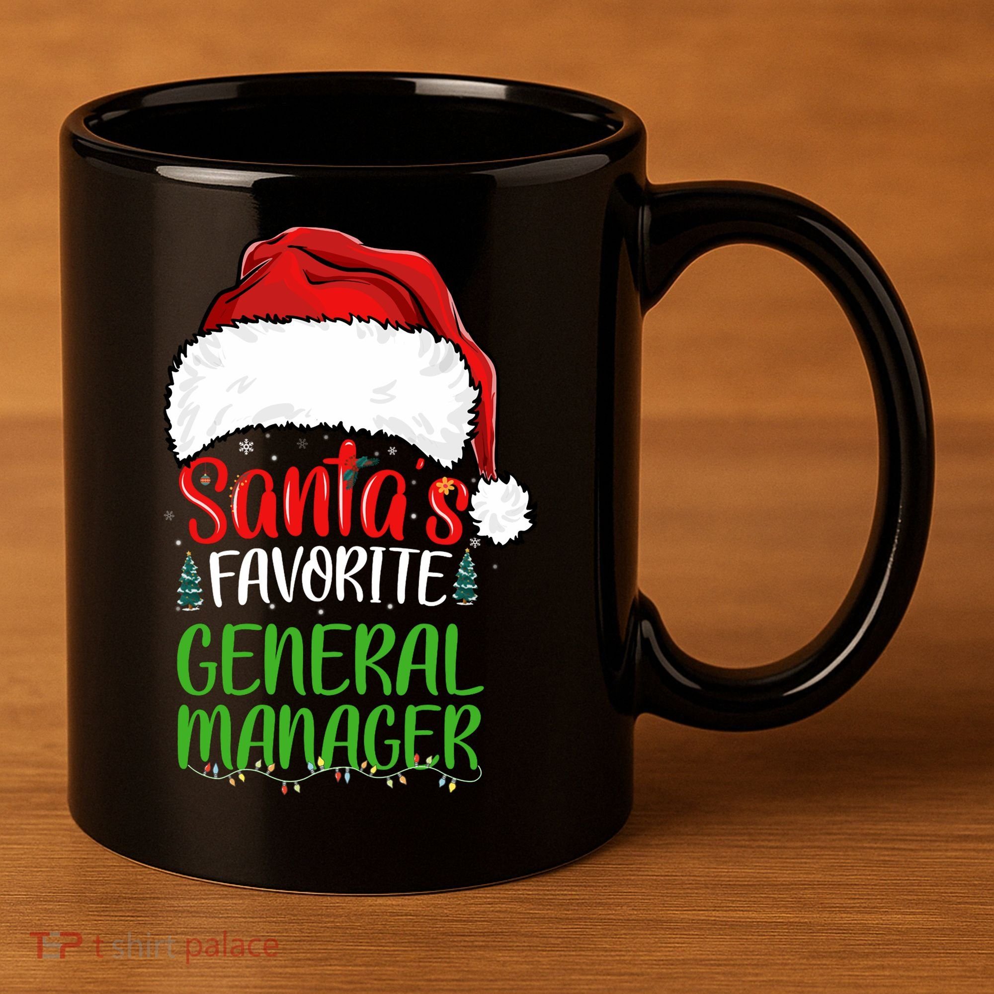 SantaS Favorite General Manager Funny Christmas 11oz C Handle Ceramic Mug