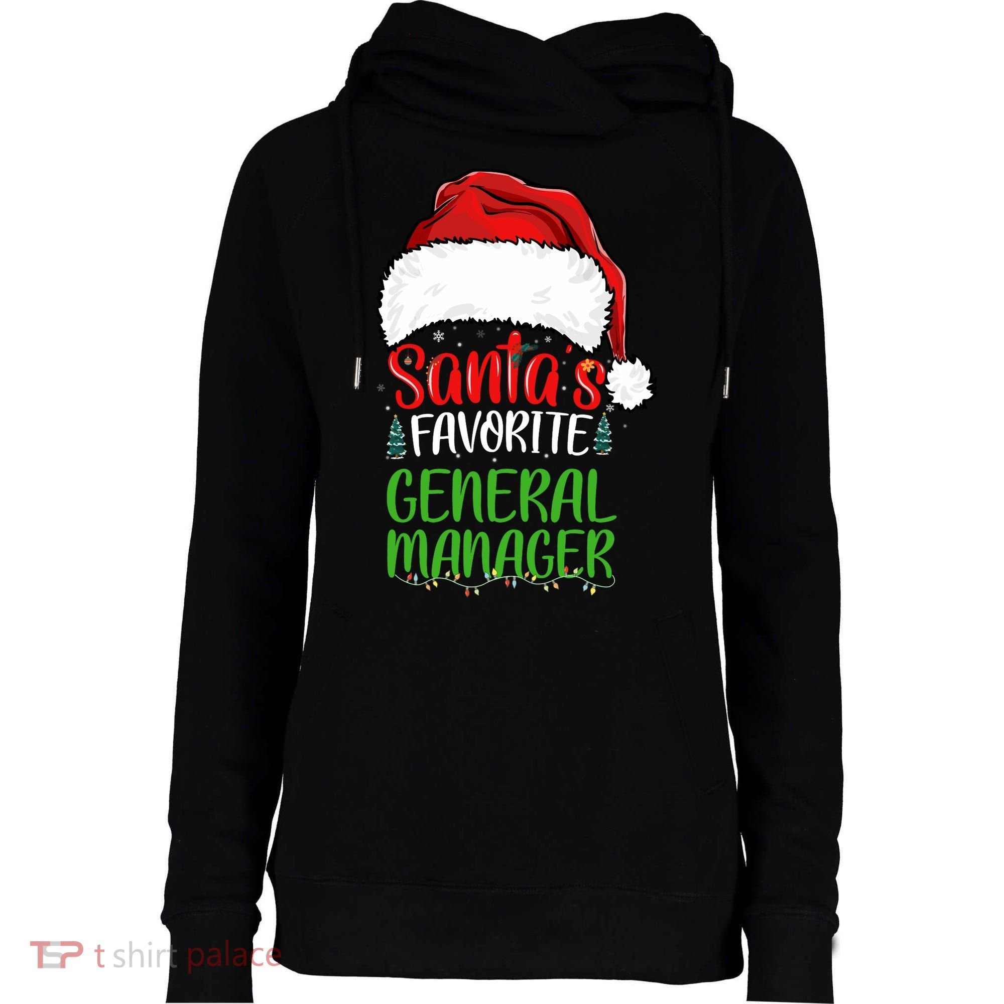 SantaS Favorite General Manager Funny Christmas Womens Funnel Neck Pullover Hood