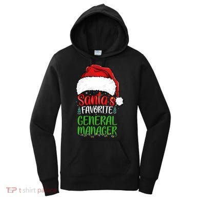 SantaS Favorite General Manager Funny Christmas Women's Hoodie