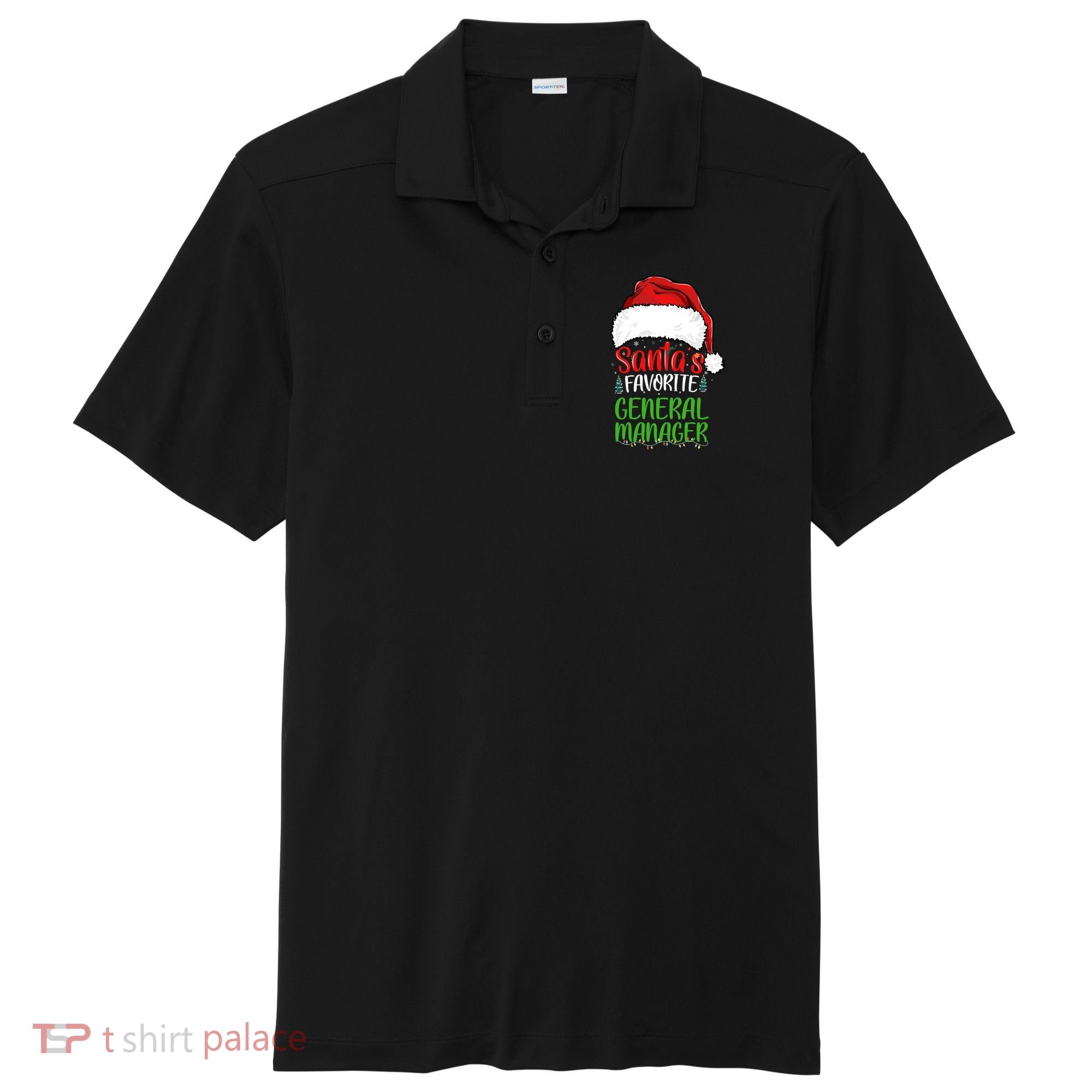 SantaS Favorite General Manager Funny Christmas Sport-Tek Posi-UV Pro Polo
