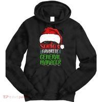 SantaS Favorite General Manager Funny Christmas Tie Dye Hoodie thumb 0