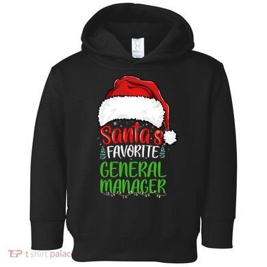 SantaS Favorite General Manager Funny Christmas Toddler Hoodie