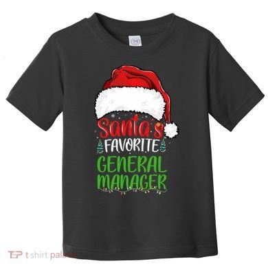 SantaS Favorite General Manager Funny Christmas Toddler T-Shirt