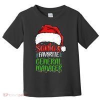 SantaS Favorite General Manager Funny Christmas Toddler T-Shirt thumb 0