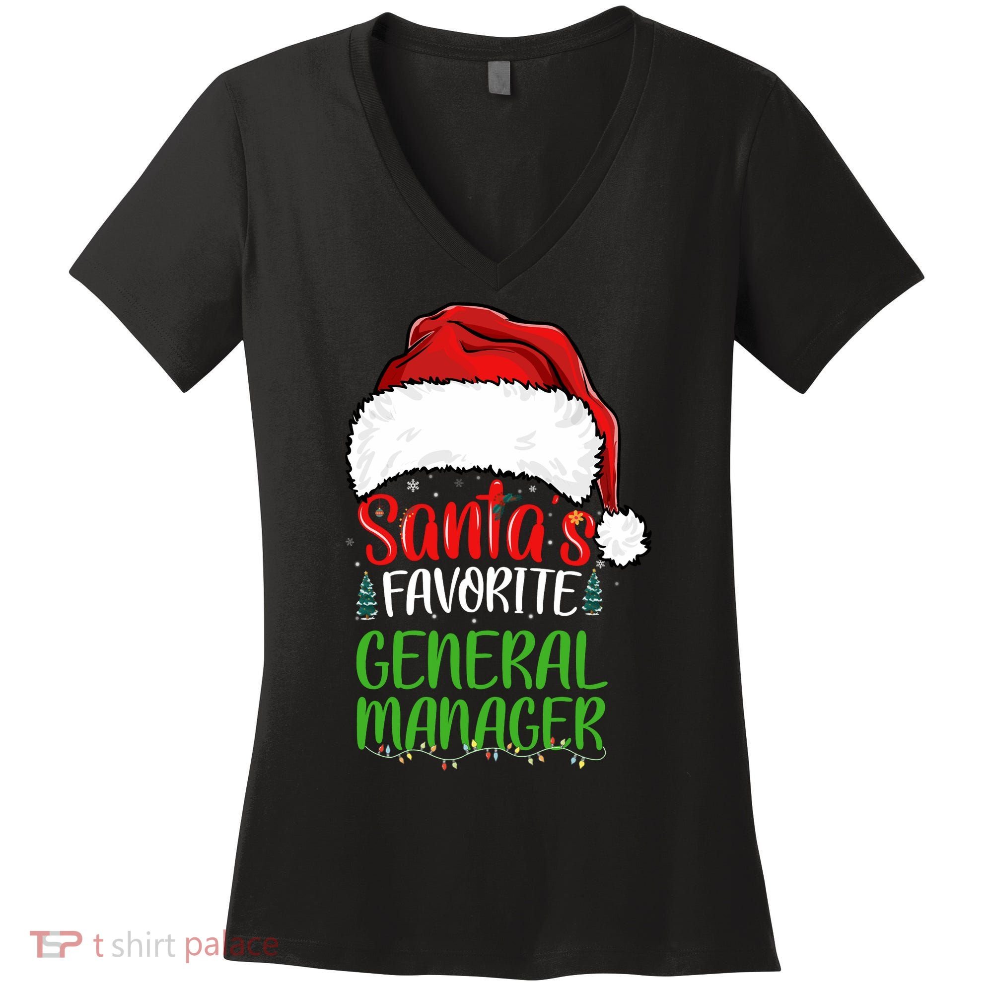 SantaS Favorite General Manager Funny Christmas Women's V-Neck T-Shirt