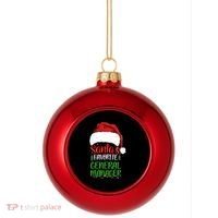 SantaS Favorite General Manager Funny Christmas Plastic Christmas Ball Ornament thumb 0
