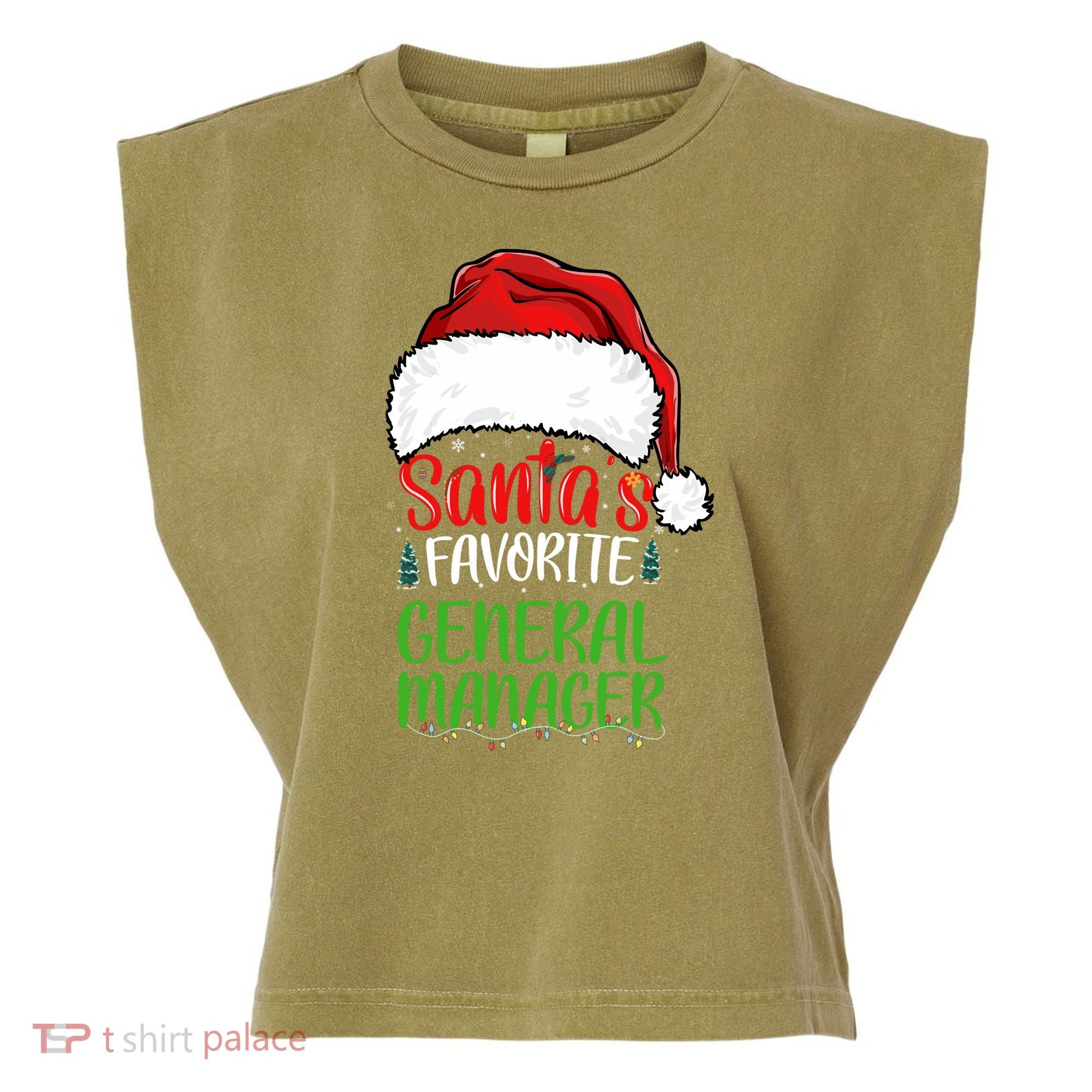 SantaS Favorite General Manager Funny Christmas Garment-Dyed Women's Muscle Tee