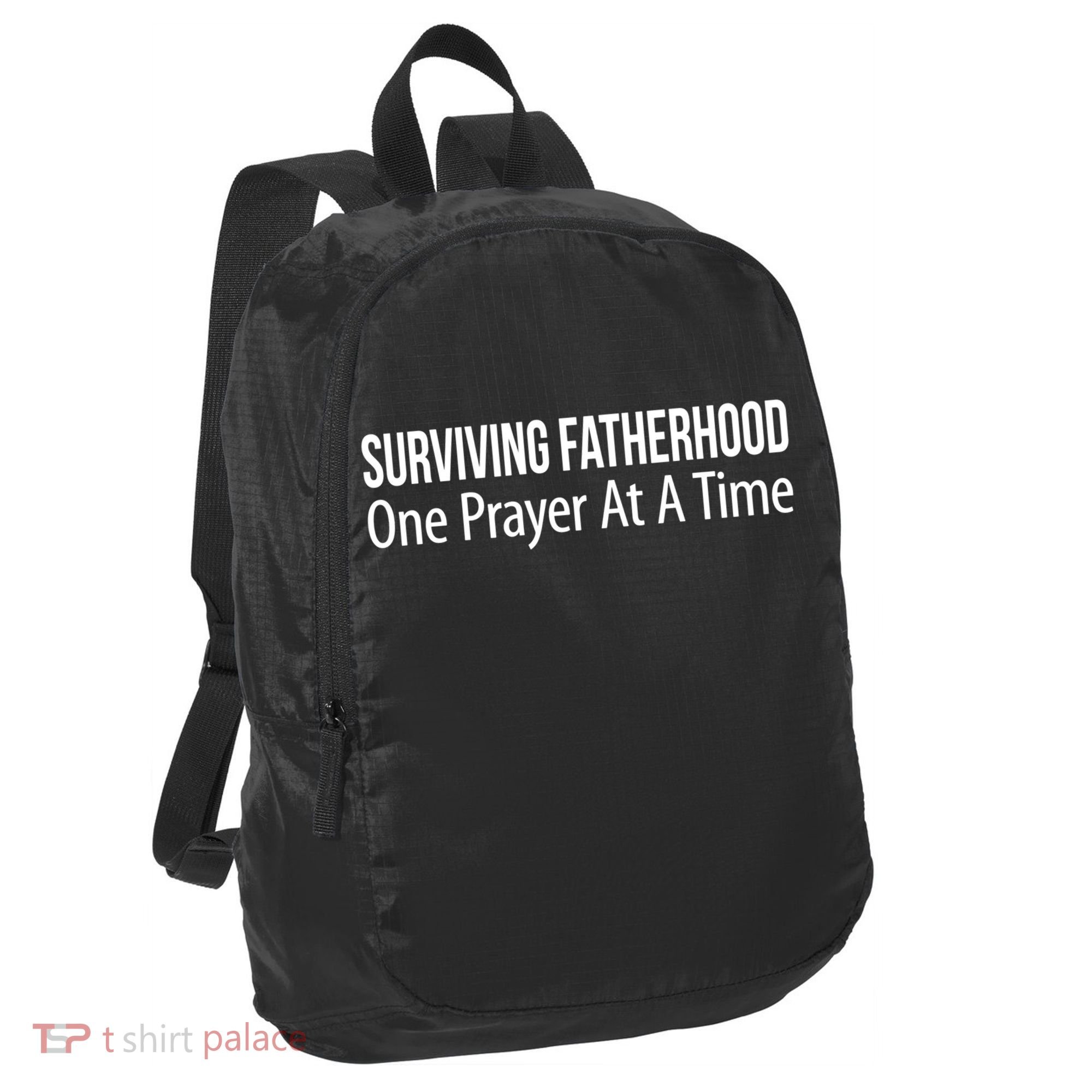 Surviving Fatherhood Gift One Prayer At A Time Gift Cool Gift Port Authority Crush Ripstop Backpack