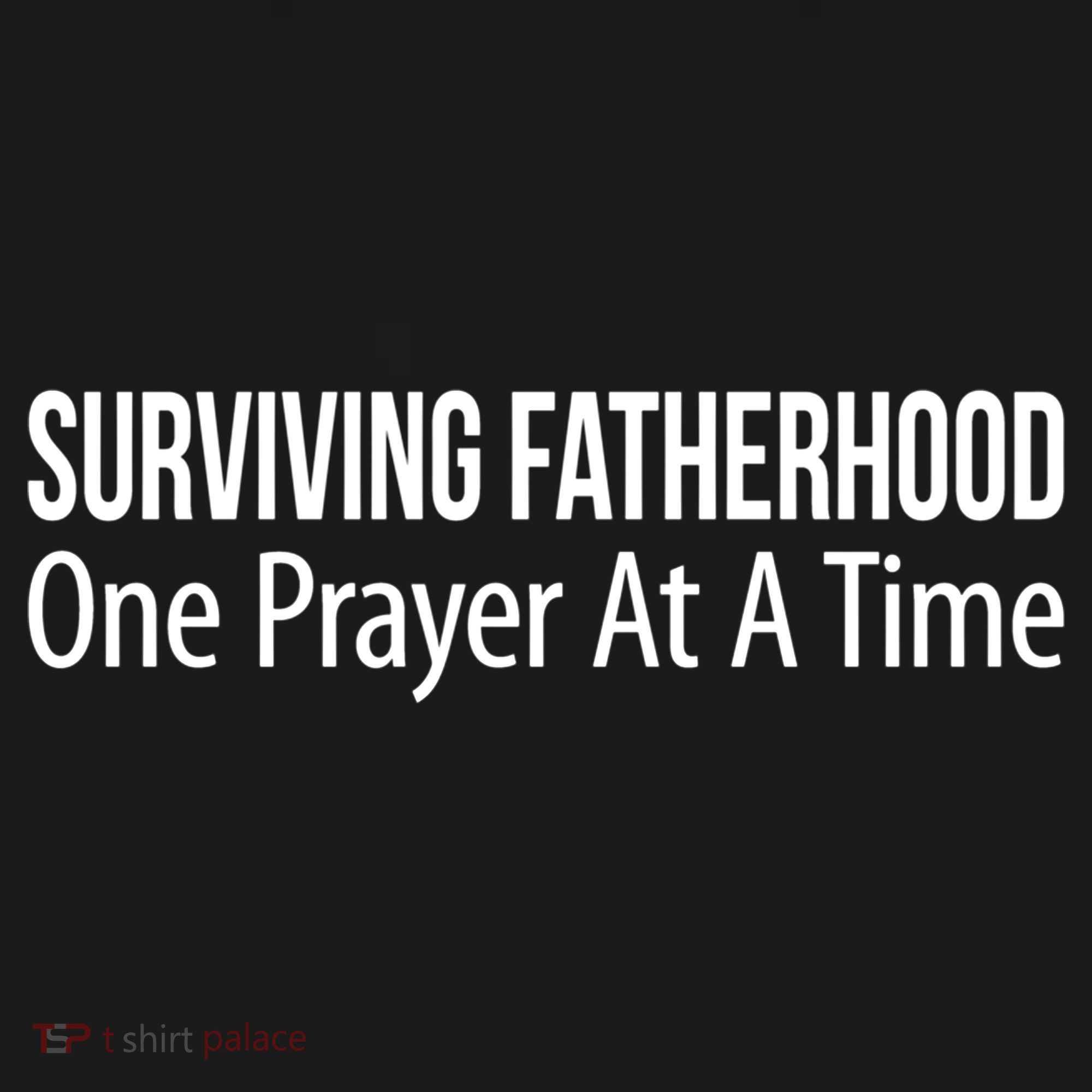 Surviving Fatherhood Gift One Prayer At A Time Gift Cool Gift Women's Hoodie