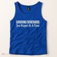 Surviving Fatherhood Gift One Prayer At A Time Gift Cool Gift Tank Top thumb 2