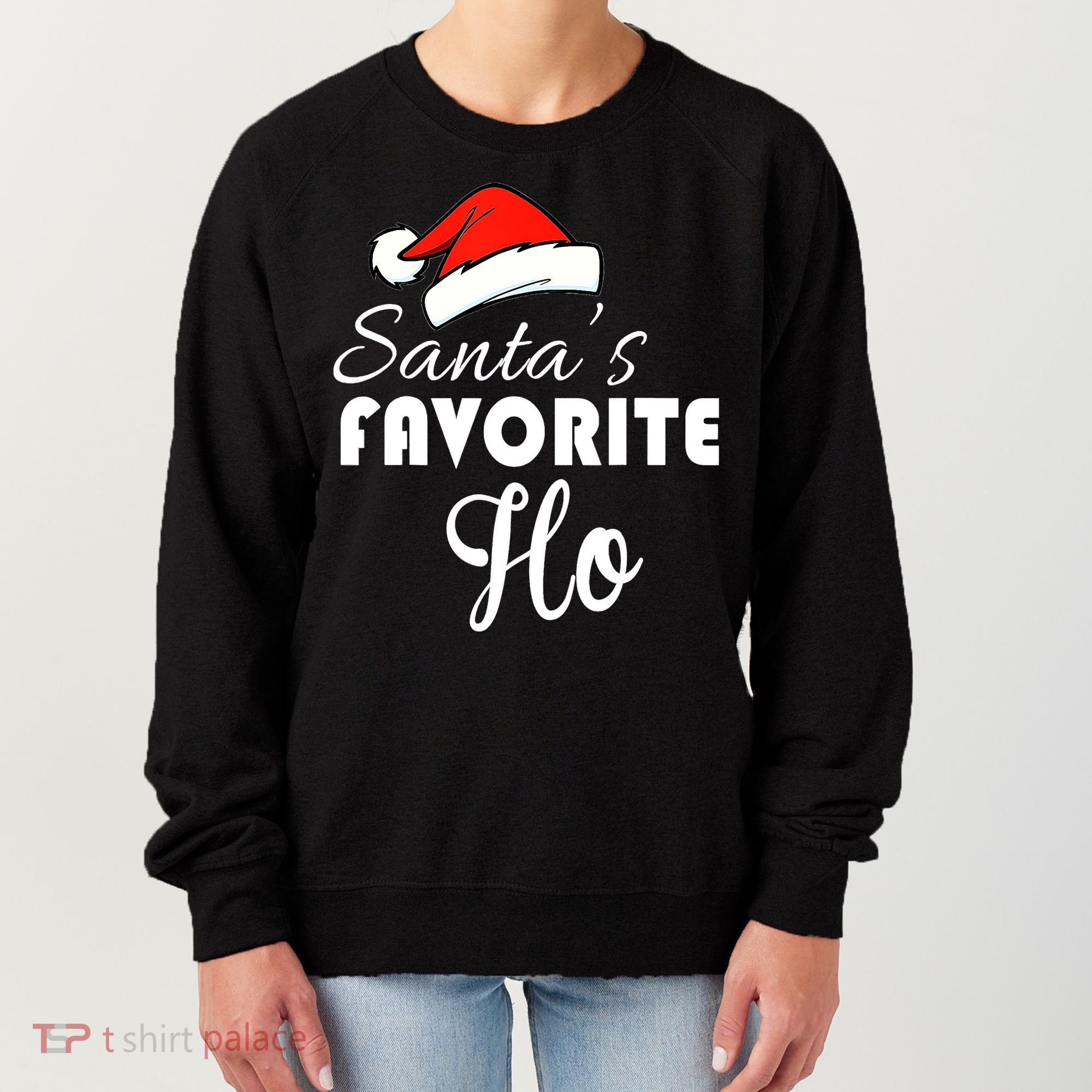 SantaS Favorite Ho Dirty Christmas Women's Sweatshirt