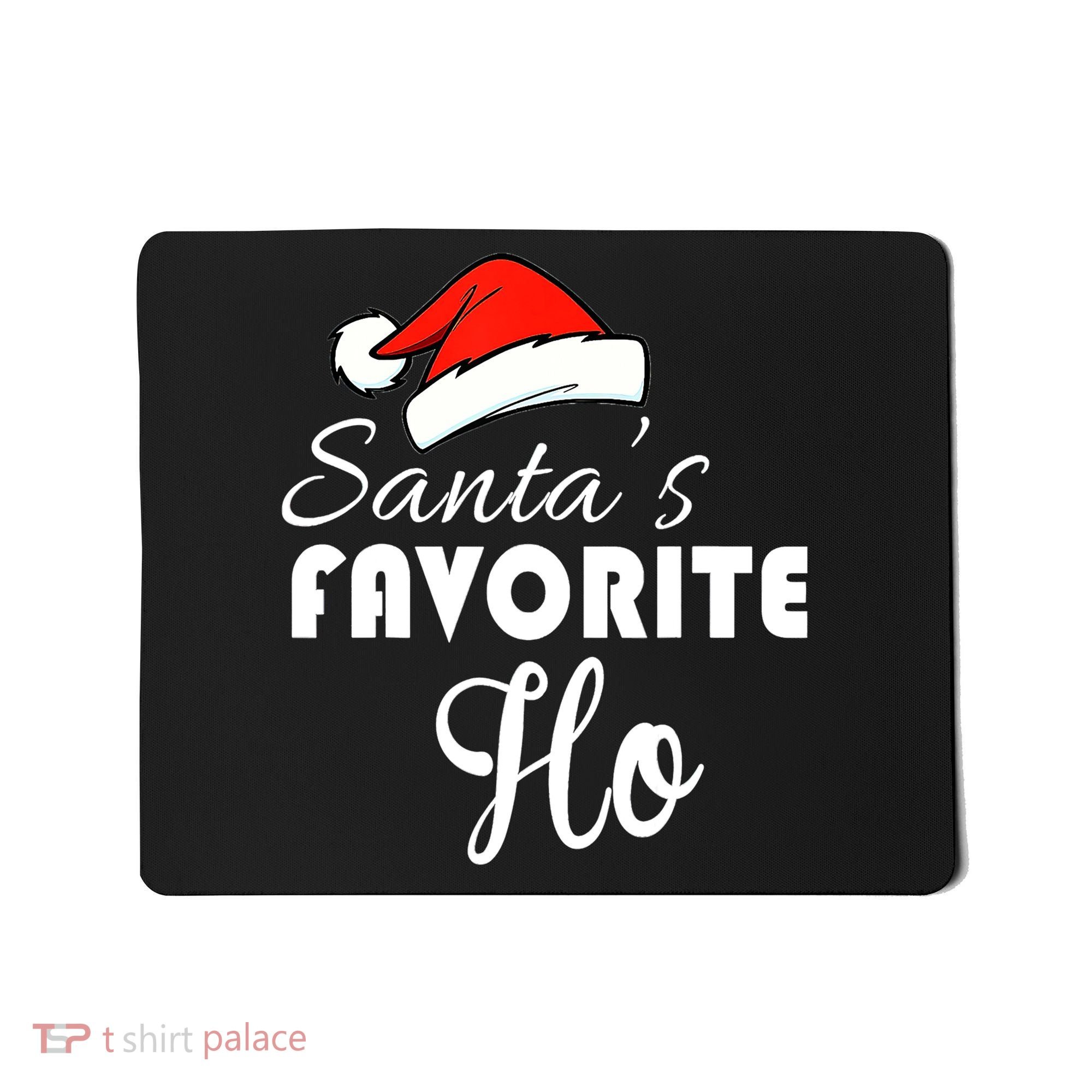 SantaS Favorite Ho Dirty Christmas Mousepad