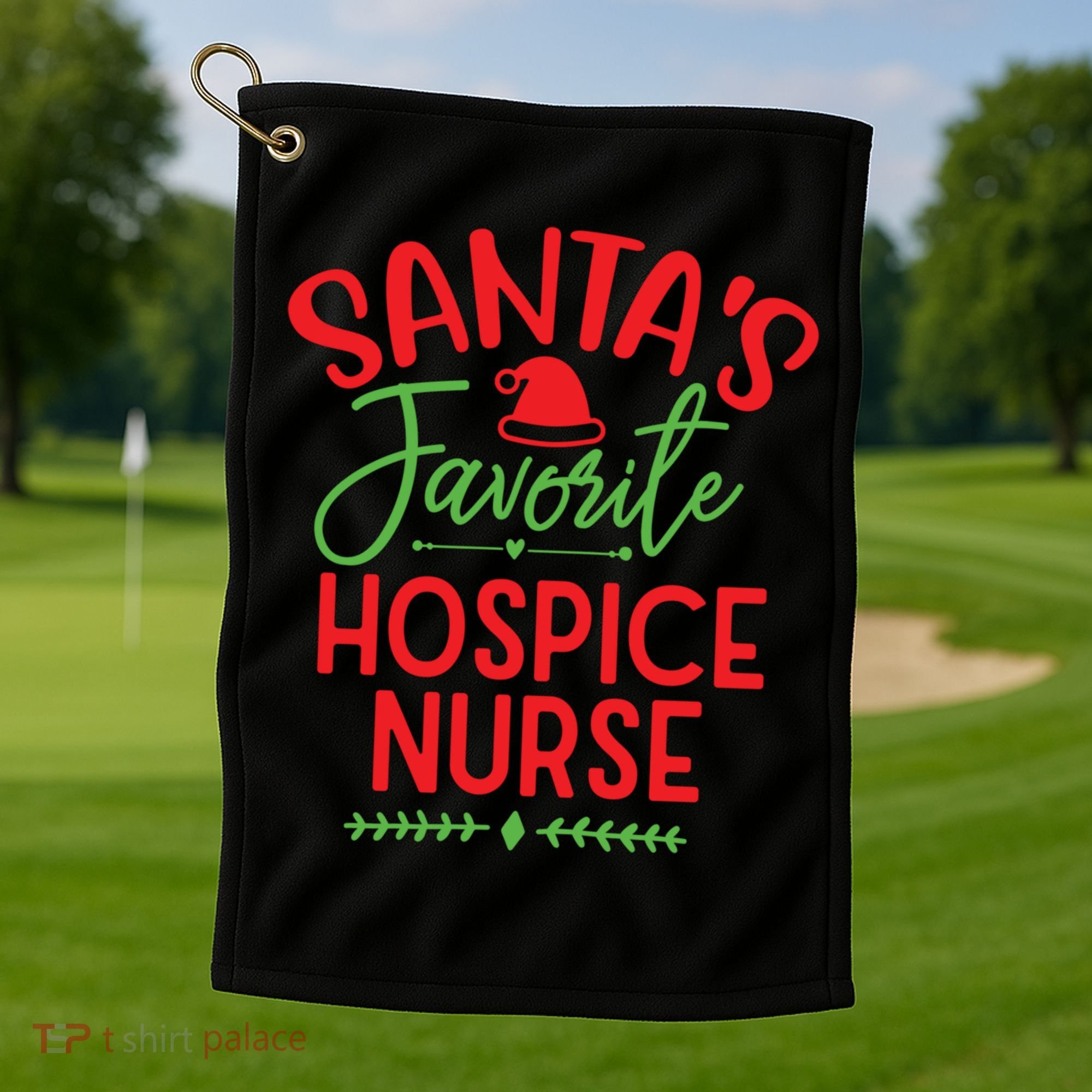 SantaS Favorite Hospice Nurse Christmas Cool Gift Golf Towel