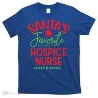 SantaS Favorite Hospice Nurse Christmas Cool Gift T-Shirt thumb 0