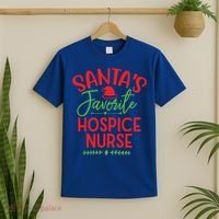 SantaS Favorite Hospice Nurse Christmas Cool Gift T-Shirt thumb 2