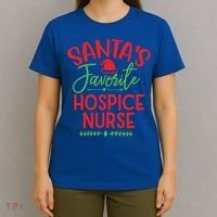 SantaS Favorite Hospice Nurse Christmas Cool Gift T-Shirt thumb 4