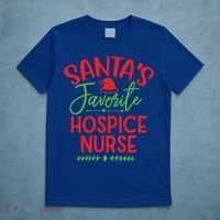 SantaS Favorite Hospice Nurse Christmas Cool Gift T-Shirt thumb 5
