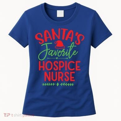 SantaS Favorite Hospice Nurse Christmas Cool Gift Women's T-Shirt