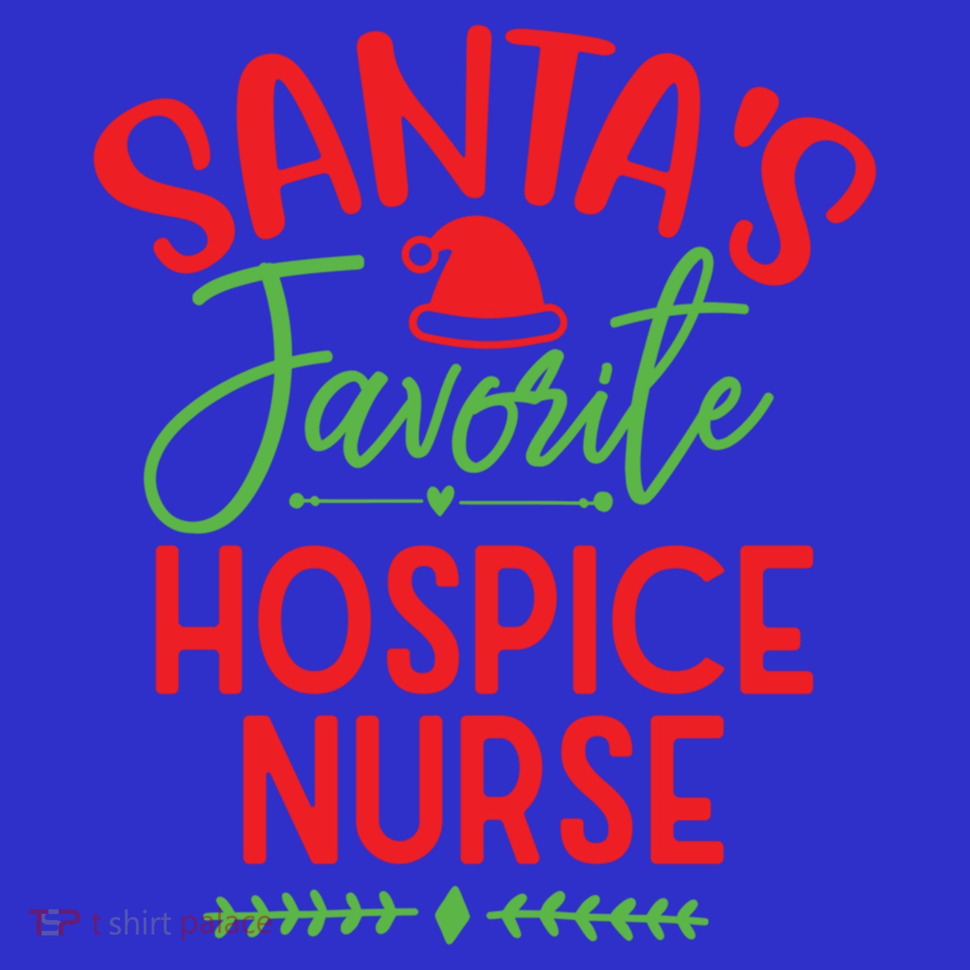 SantaS Favorite Hospice Nurse Christmas Cool Gift Women's T-Shirt