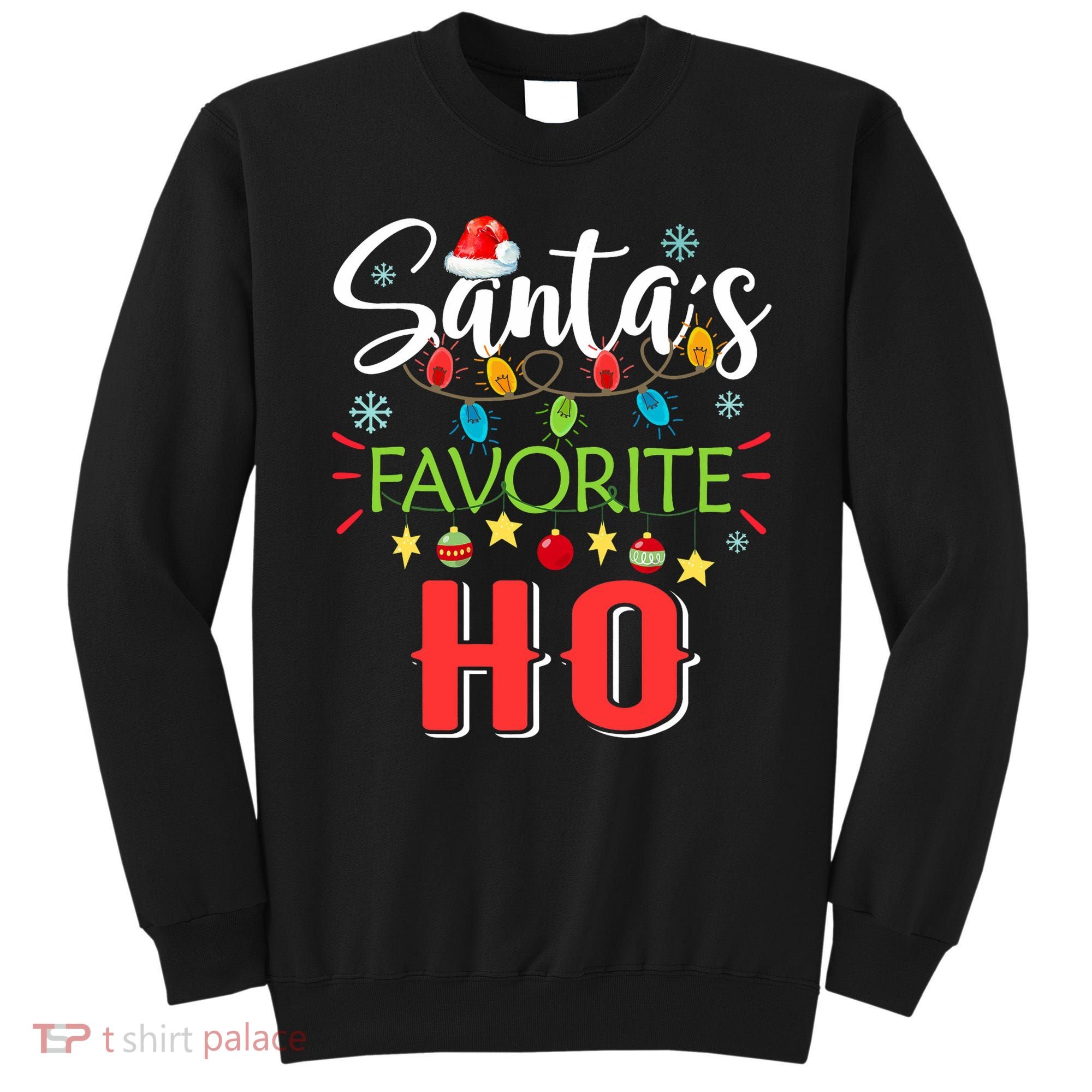 SantaS Favorite Ho Xmas Light Santa Hat Christmas Gift Sweatshirt