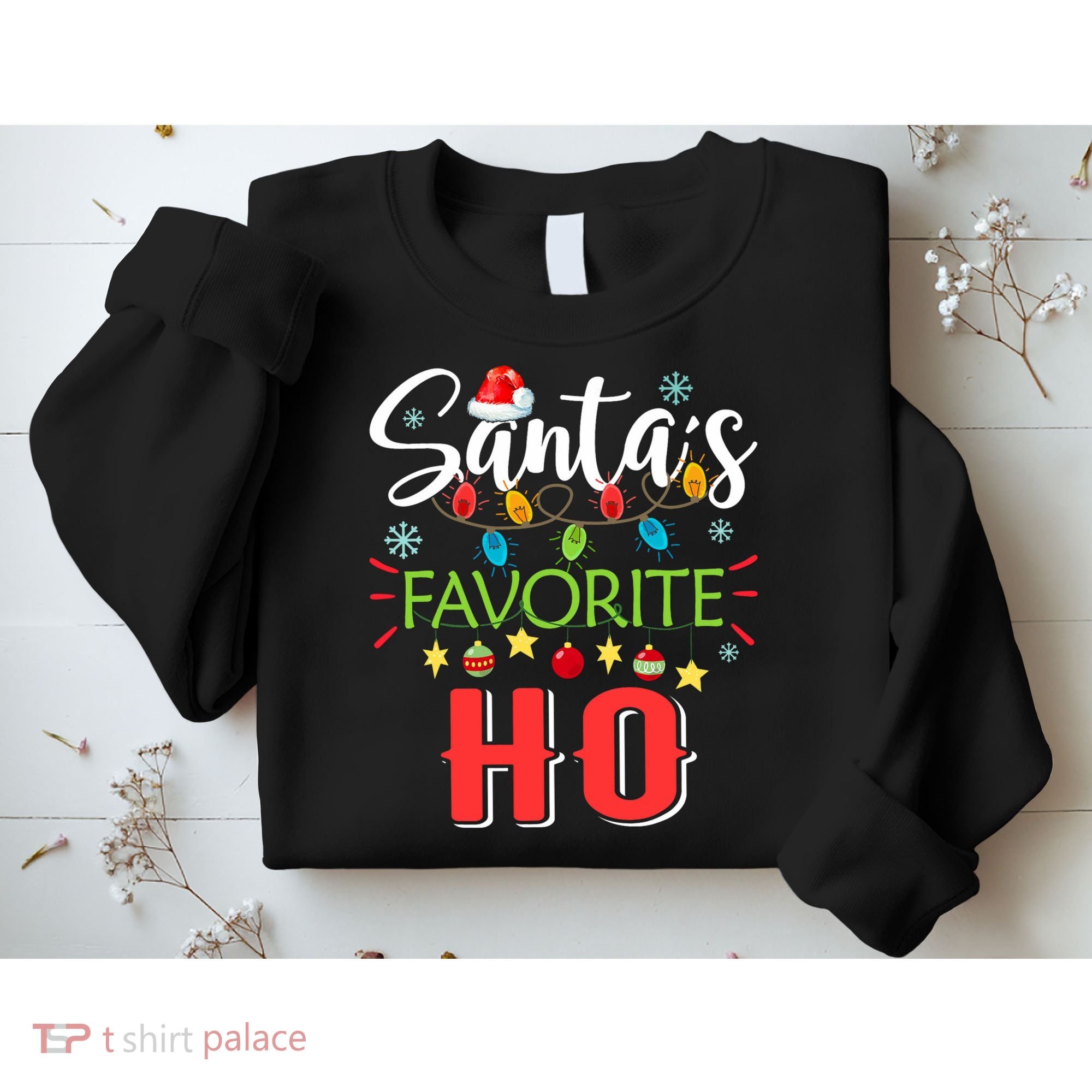 SantaS Favorite Ho Xmas Light Santa Hat Christmas Gift Sweatshirt