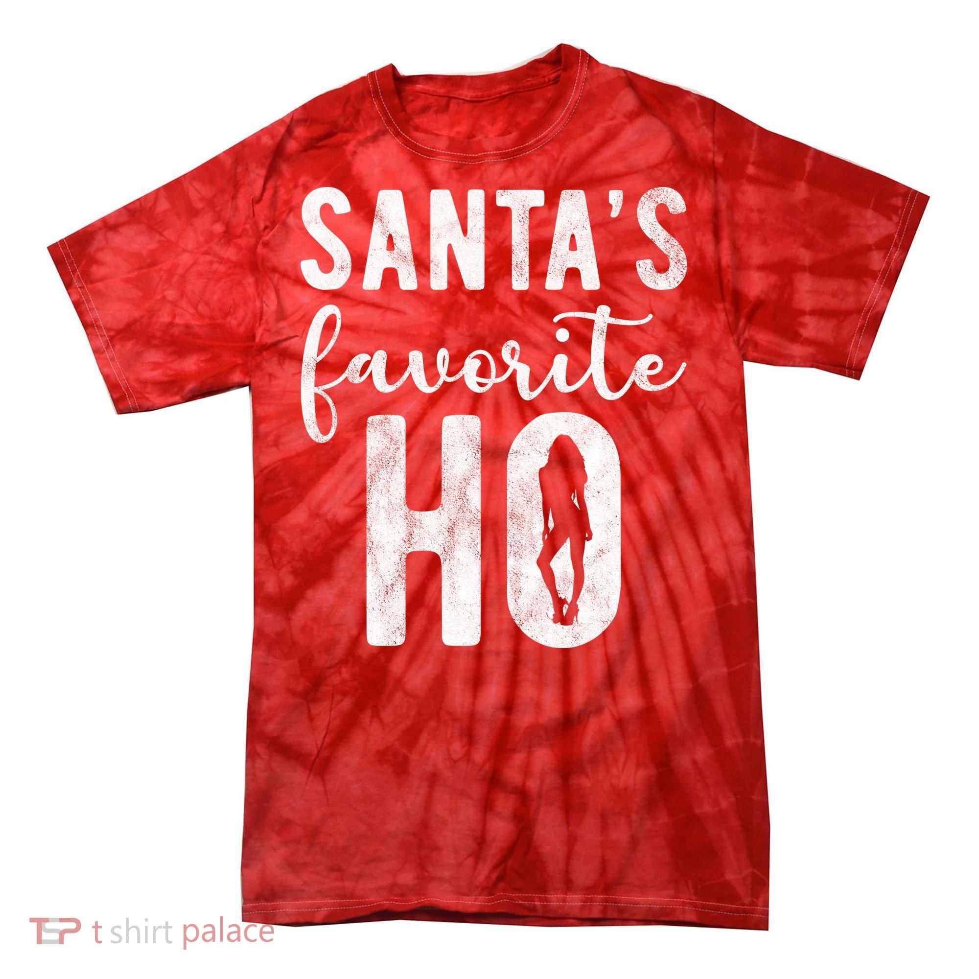 SantaS Favorite Ho Funny Xmas Christmas Tie-Dye T-Shirt