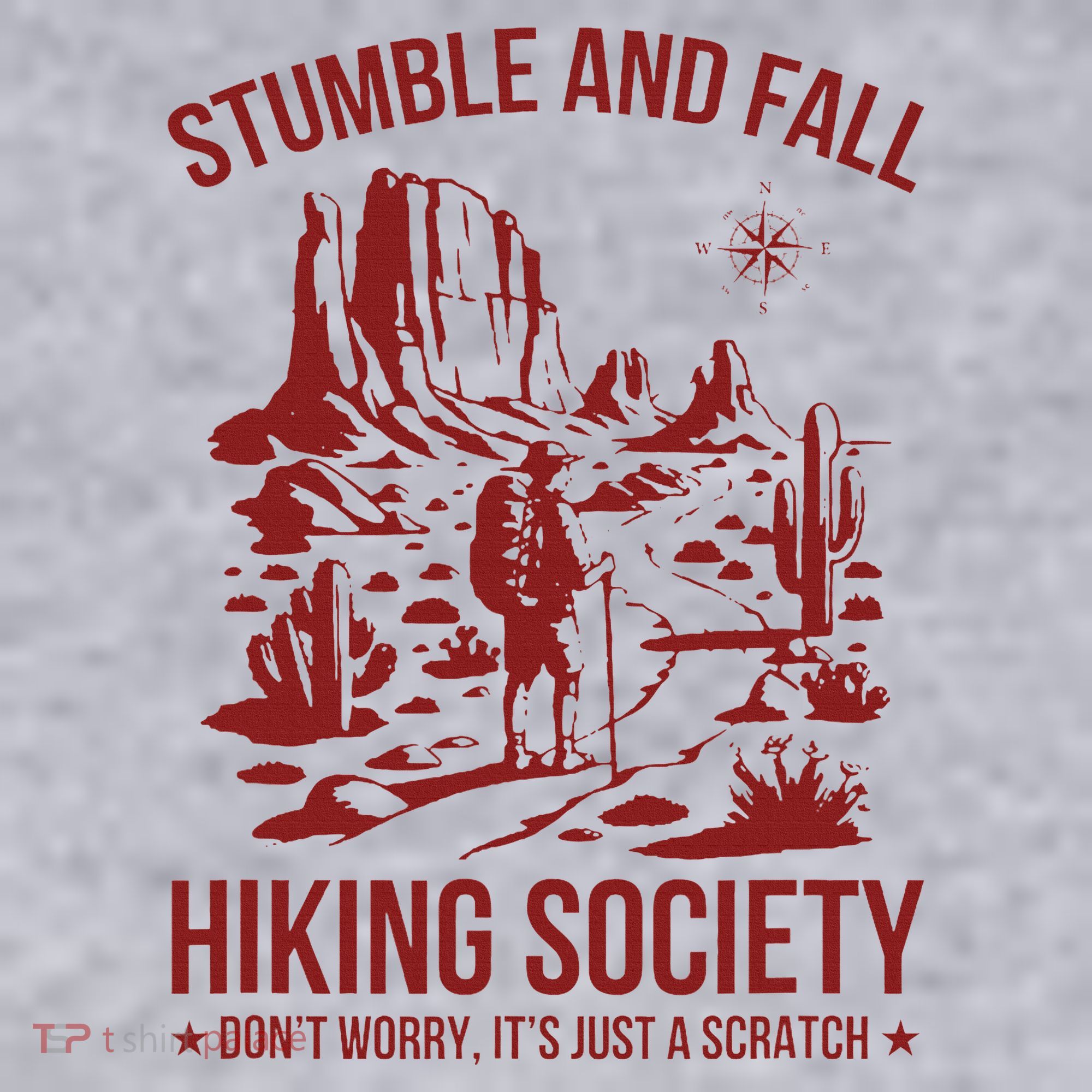 Stumble & Fall Hiking Society DonT Worry ItS A Scratch Women's Sweatshirt