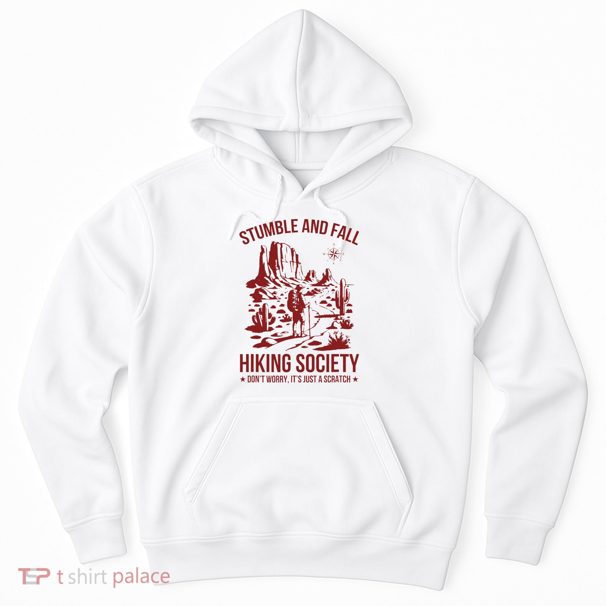 Stumble & Fall Hiking Society DonT Worry ItS A Scratch Hoodie