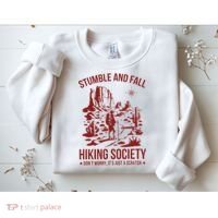 Stumble & Fall Hiking Society DonT Worry ItS A Scratch Sweatshirt thumb 2