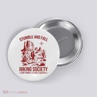 Stumble & Fall Hiking Society DonT Worry ItS A Scratch Button thumb 0