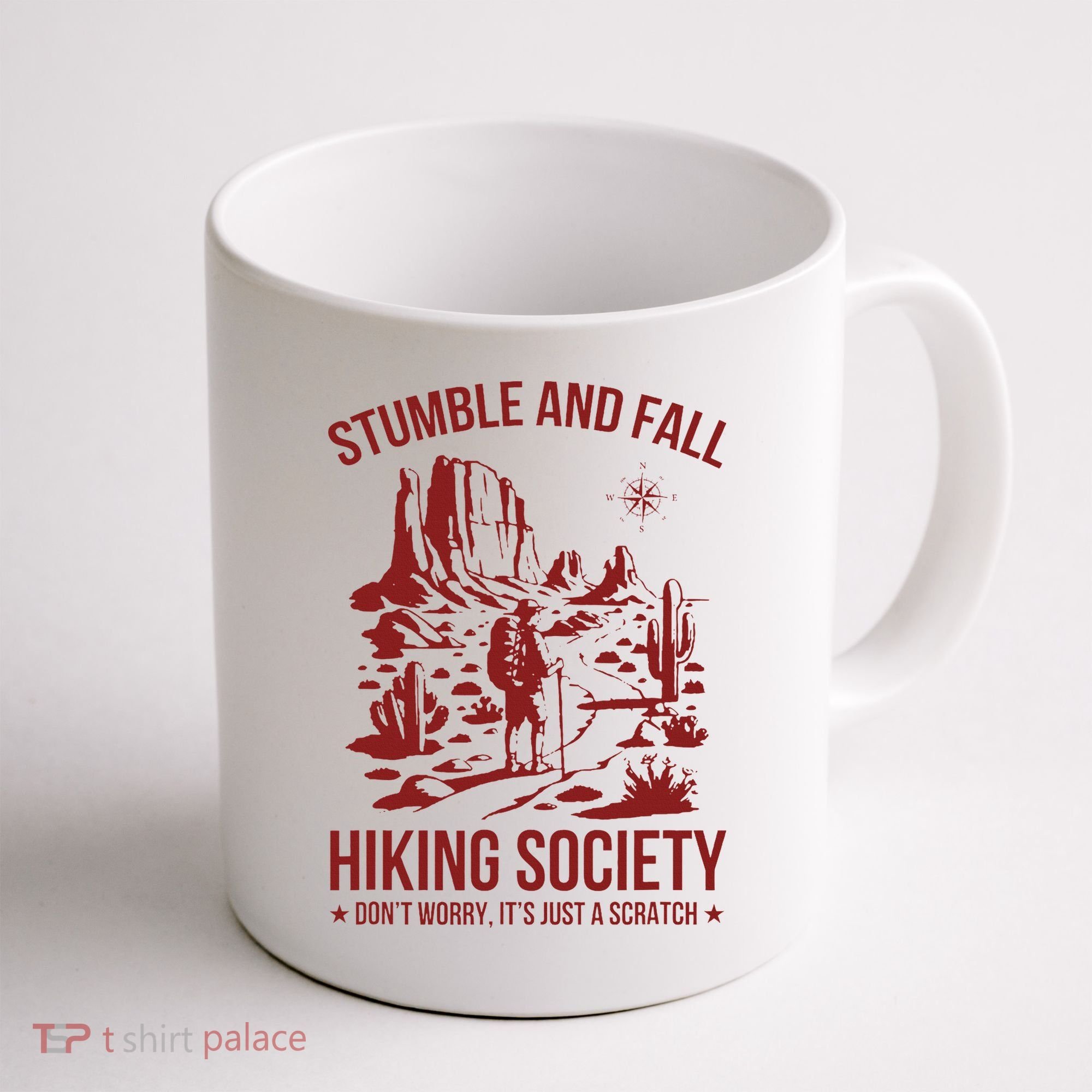 Stumble & Fall Hiking Society DonT Worry ItS A Scratch Coffee Mug