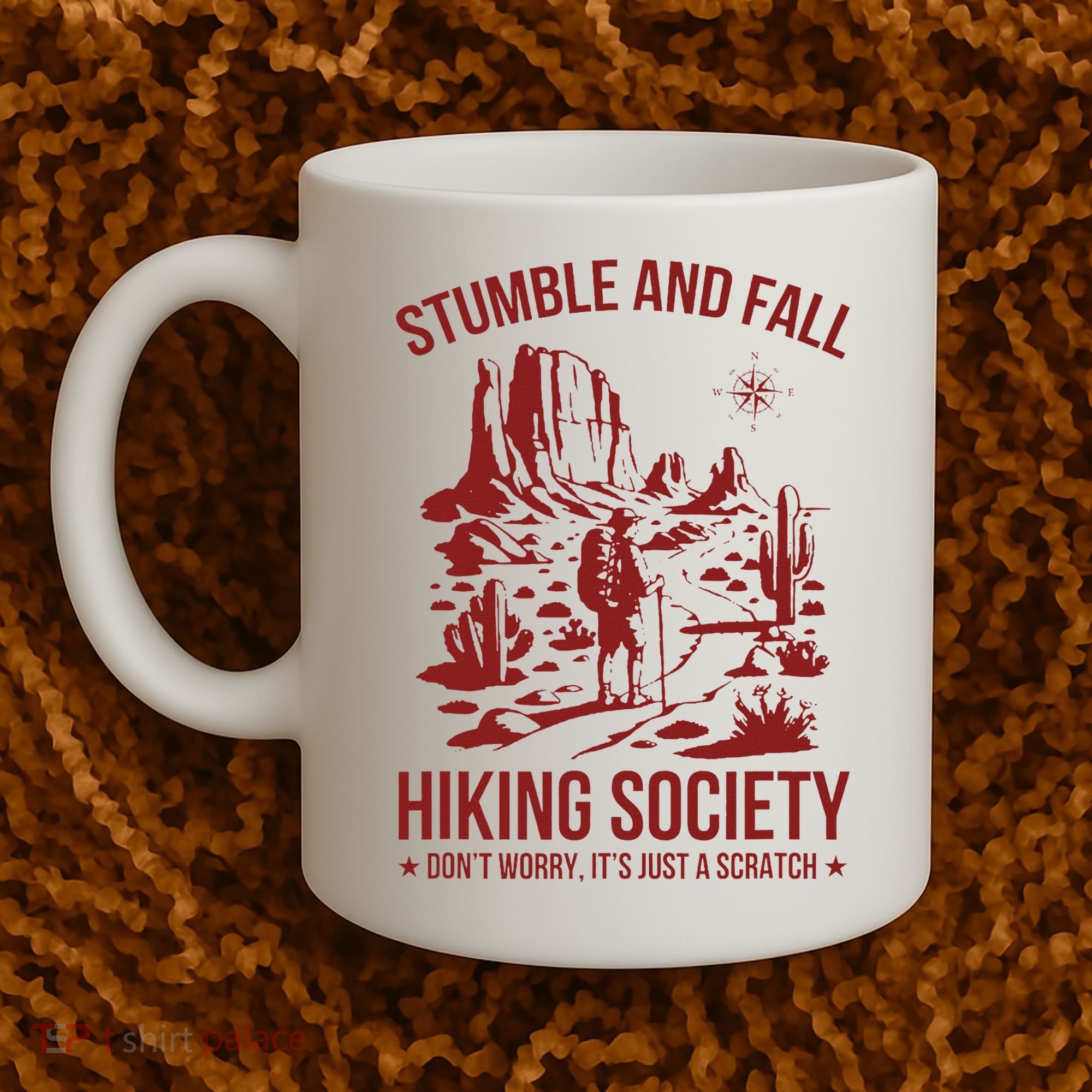 Stumble & Fall Hiking Society DonT Worry ItS A Scratch Coffee Mug