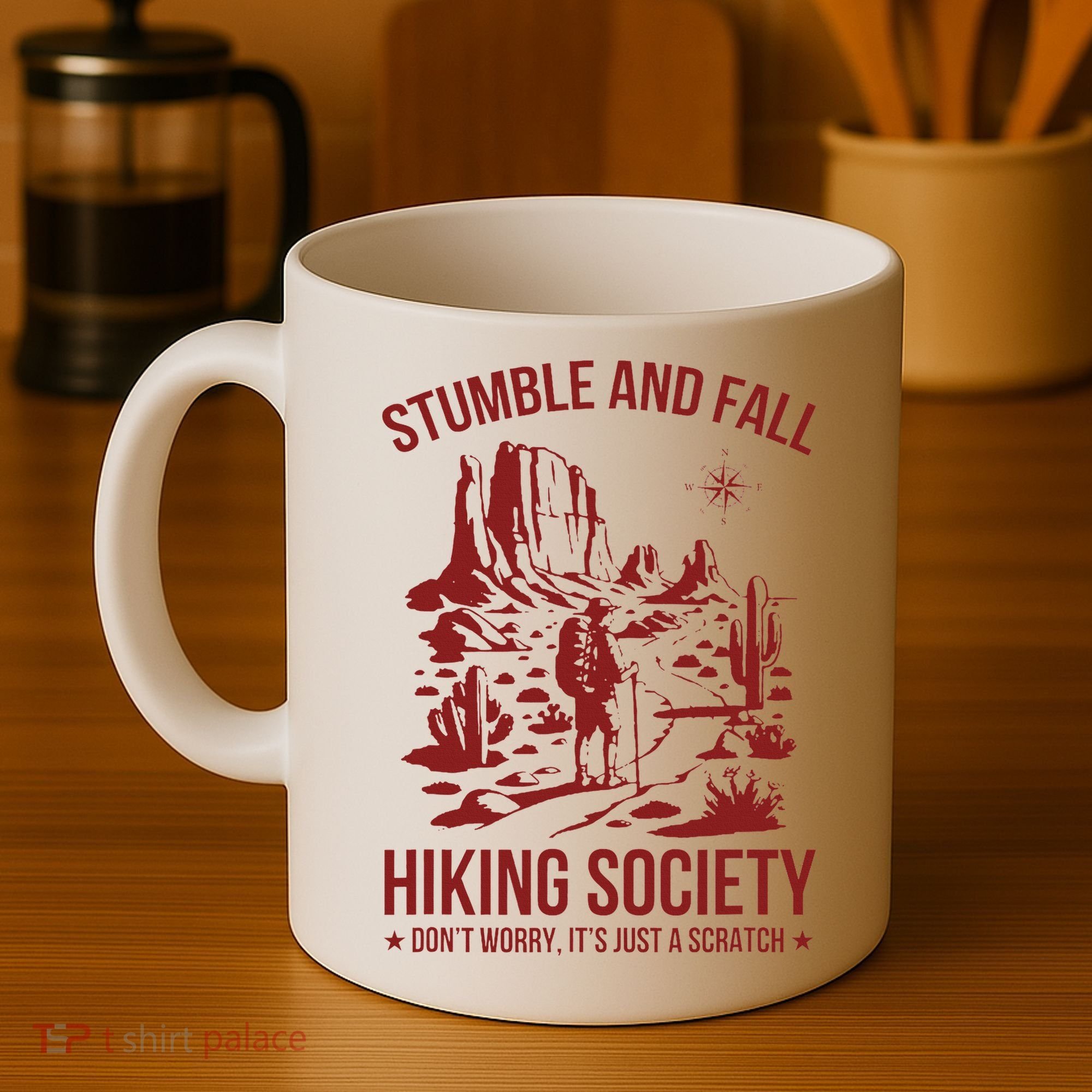 Stumble & Fall Hiking Society DonT Worry ItS A Scratch Coffee Mug