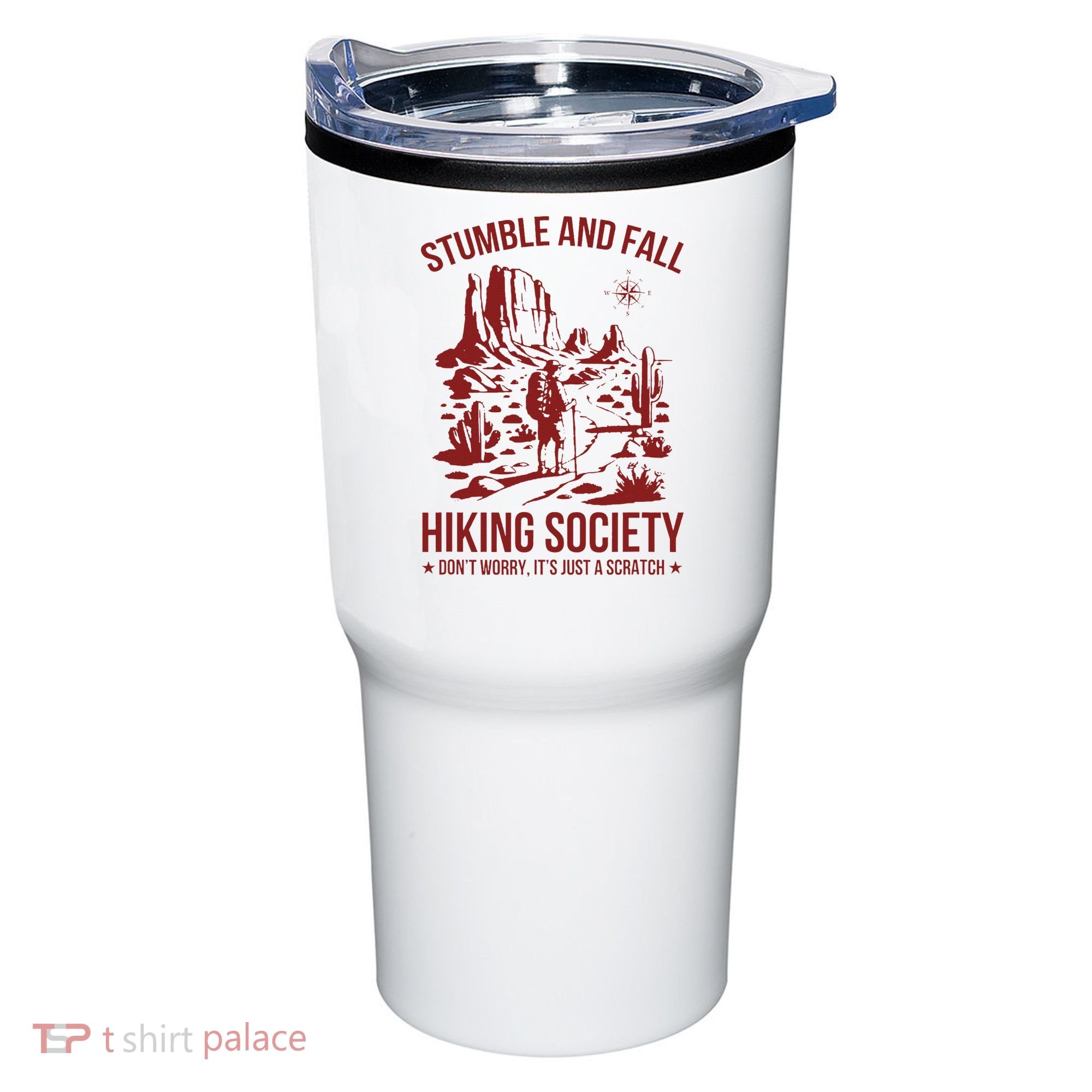 Stumble & Fall Hiking Society DonT Worry ItS A Scratch Tumbler