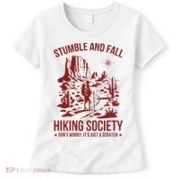 Stumble & Fall Hiking Society DonT Worry ItS A Scratch Women's T-Shirt thumb 0