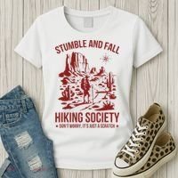 Stumble & Fall Hiking Society DonT Worry ItS A Scratch Women's T-Shirt thumb 3