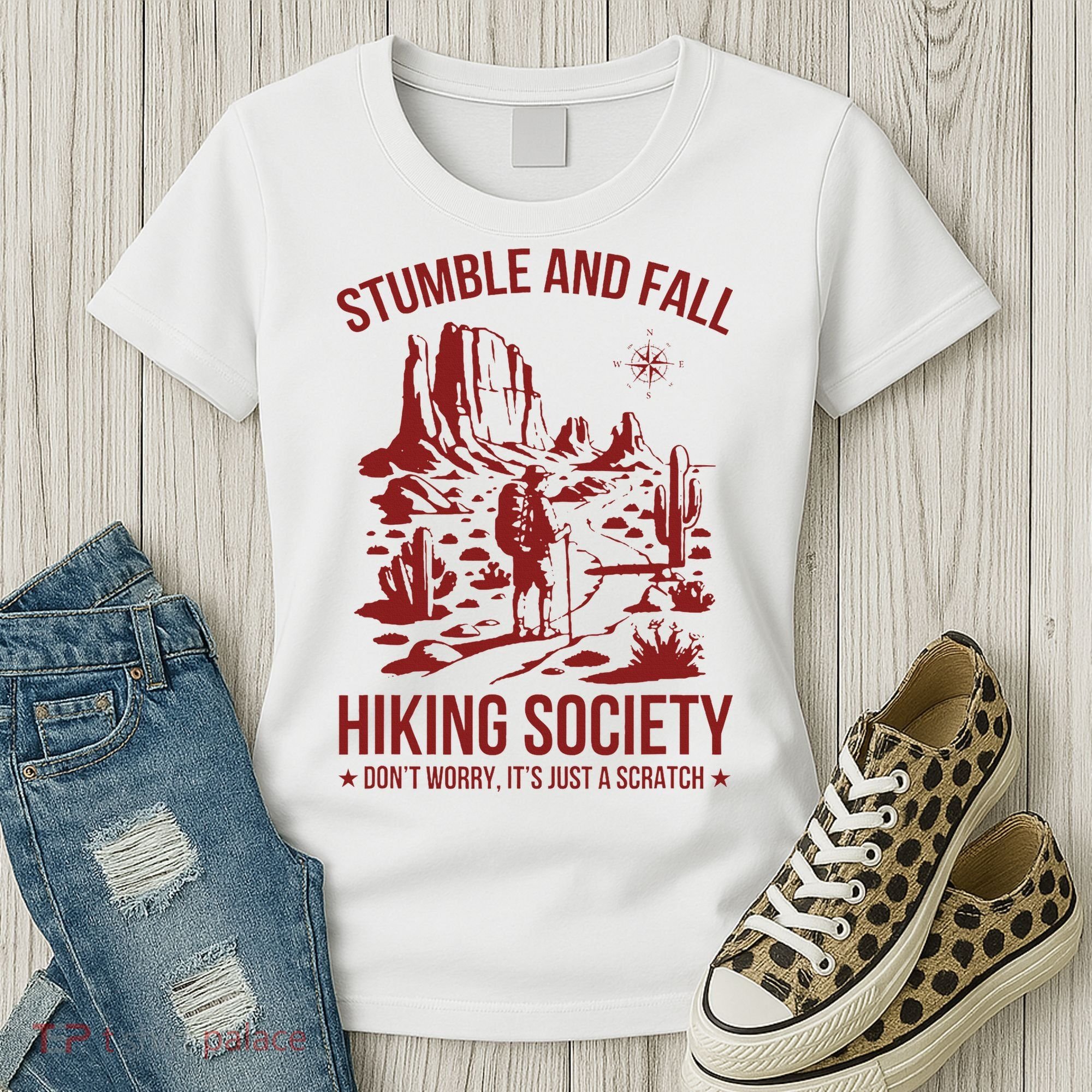 Stumble & Fall Hiking Society DonT Worry ItS A Scratch Women's T-Shirt
