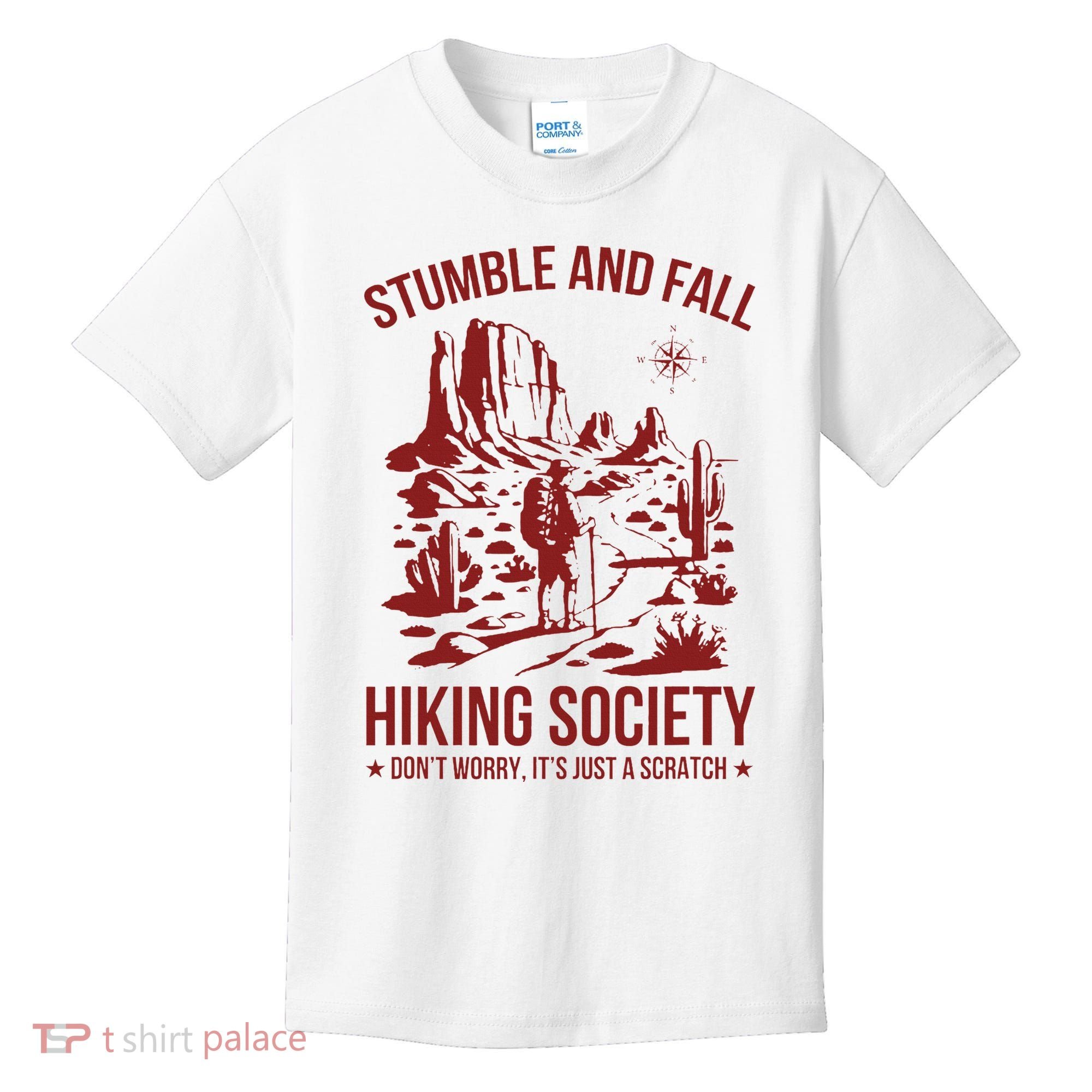 Stumble & Fall Hiking Society DonT Worry ItS A Scratch Kids T-Shirt