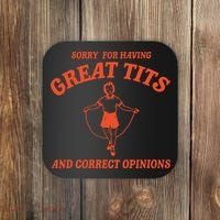 Sorry For Having Great Tits Funny Feminism Coaster thumb 0