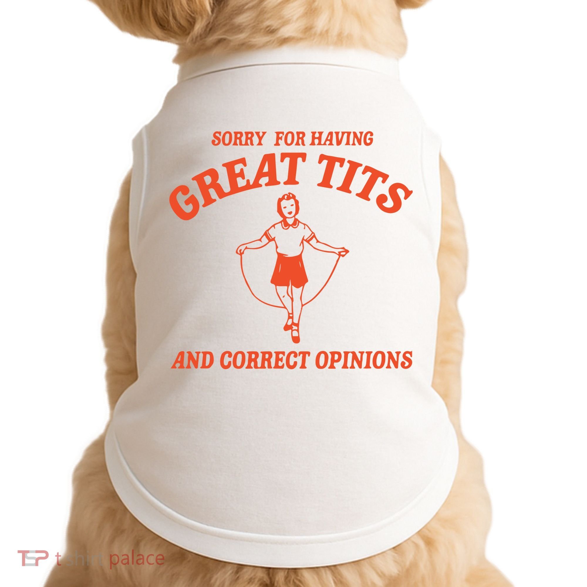 Sorry For Having Great Tits Funny Feminism Doggie Tank